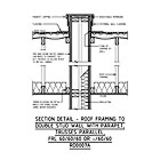 SECTION DETAIL - ROOF FRAMING TO DOUBLE STUD WALL WITH PARAPET, TRUSSES PARALLEL, FRL 60/60/60 OR -/60/60 RD0007A