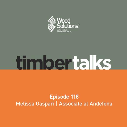 Timber Talks Podcast Episode 118 - Melissa Gaspar, Associate at Andefenda