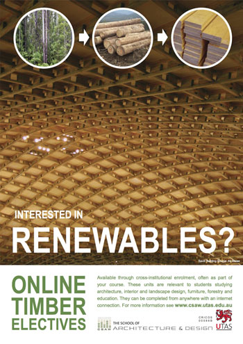 UTAS CSAW Specialist Electives poster shows wood as a renewable resource