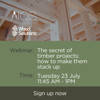 Tile of WoodSolutions x AIQS Webinar. Title: The secret of timber projects: how to make them stack up. Time: Tuesday 23 July 11:45 AM - 1 PM