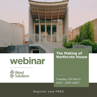 WoodSolutions Webinar | The making of Northcote House