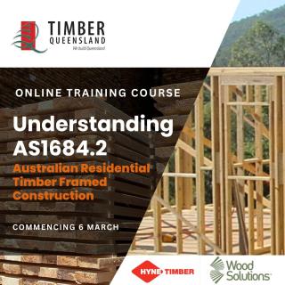 Timber QLD Online Training Course: Understanding AS1684.2 Australian Residential Timber Framed Construction