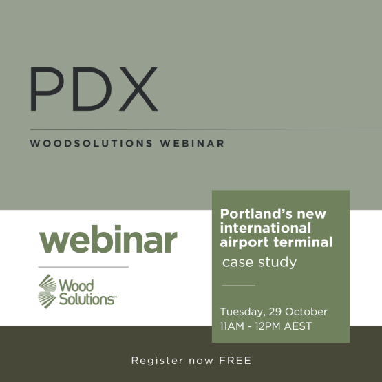 WoodSolutions webinar tile reads: PDX Portland’s new international airport terminal case study. Tuesday 29th October at 11AM. Register now free.