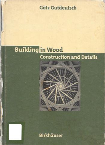 Building In Wood: Construction And Details | WoodSolutions