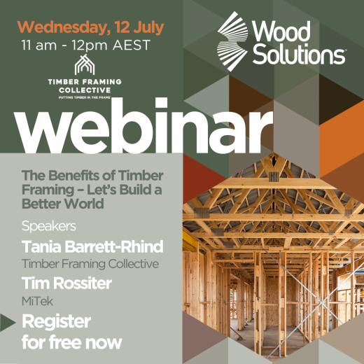 WoodSolutions Webinar The Benefits of Timber Framing